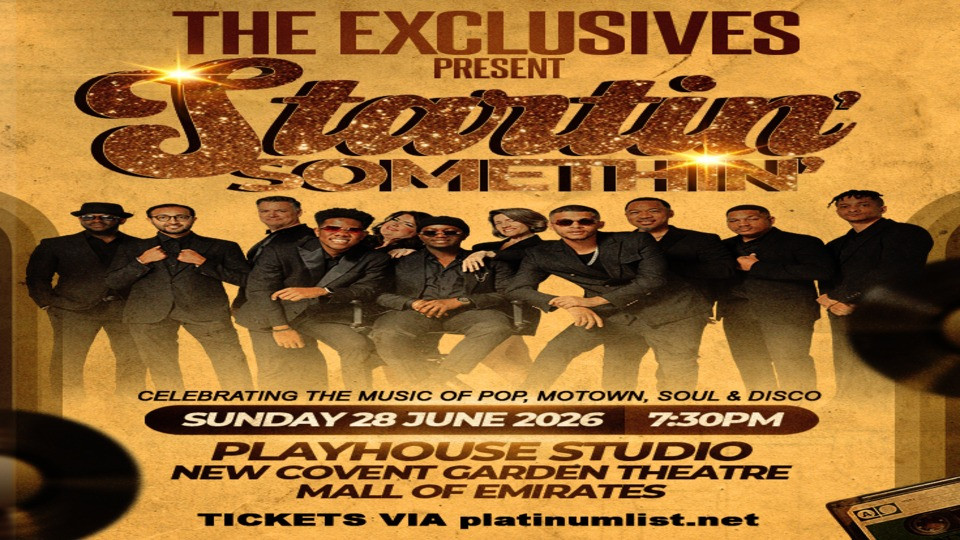 The Exclusives present: Startin' Somethin in Dubai