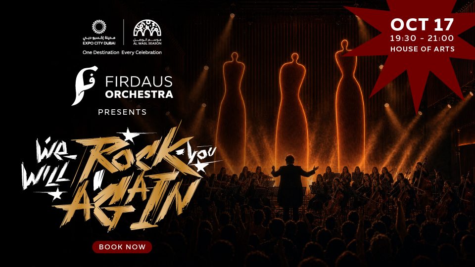 Firdaus Orchestra Presents We Will Rock You… Again! in Dubai
