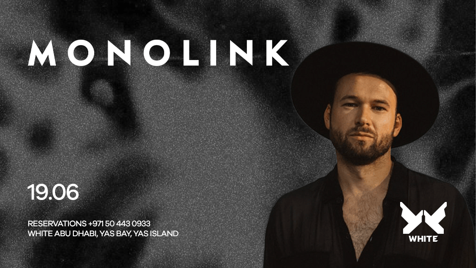 Monolink at WHITE Abu Dhabi